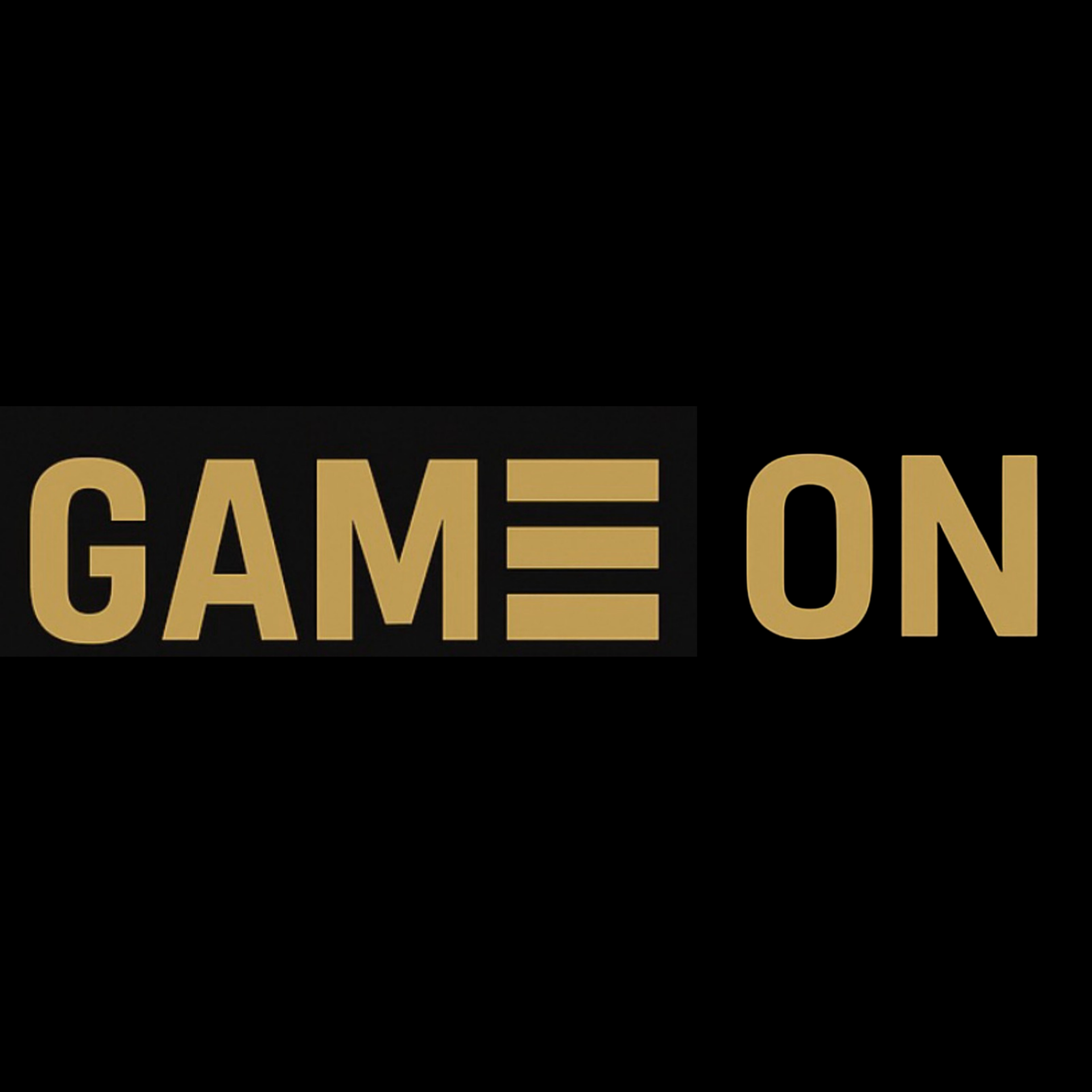 GAME ON